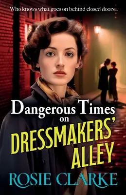 Niebezpieczne czasy w alei krawcowych - Dangerous Times on Dressmakers' Alley