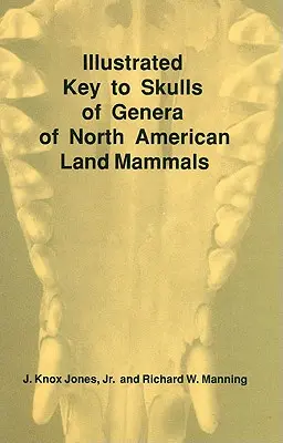 Ilustrowany klucz do czaszek rodzajów ssaków lądowych Ameryki Północnej - Illustrated Key to Skulls of Genera of North American Land Mammals