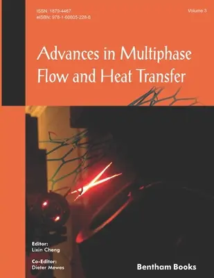 Postępy w przepływach wielofazowych i wymianie ciepła: Tom 3 - Advances in Multiphase Flow and Heat Transfer: Volume 3