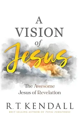 Wizja Jezusa: Niesamowity Jezus z Objawienia - A Vision of Jesus: The Awesome Jesus of Revelation