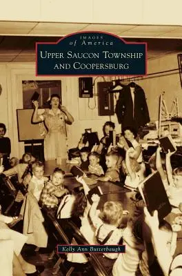 Upper Saucon Township i Coopersburg - Upper Saucon Township and Coopersburg