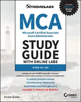 Przewodnik MCA Microsoft Certified Associate Azure Administrator z laboratoriami online: Egzamin AZ-104 - MCA Microsoft Certified Associate Azure Administrator Study Guide with Online Labs: Exam AZ-104