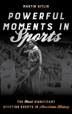 Potężne momenty w sporcie: Najważniejsze wydarzenia sportowe w historii Ameryki - Powerful Moments in Sports: The Most Significant Sporting Events in American History