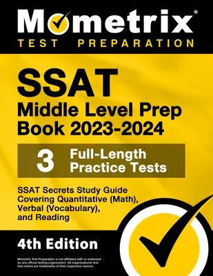 SSAT Middle Level Prep Book 2023-2024 - 3 pełnowymiarowe testy praktyczne, tajny przewodnik do nauki SSAT obejmujący ilościowe (matematyka), werbalne (słownictwo) i - SSAT Middle Level Prep Book 2023-2024 - 3 Full-Length Practice Tests, SSAT Secrets Study Guide Covering Quantitative (Math), Verbal (Vocabulary), and