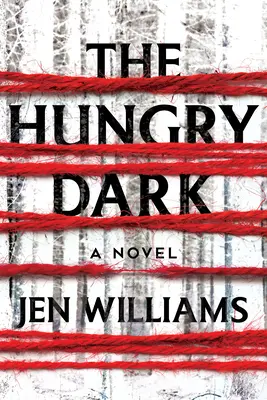 Głodny mrok: thriller - The Hungry Dark: A Thriller