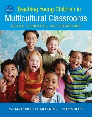 Nauczanie małych dzieci w wielokulturowych klasach - Teaching Young Children in Multicultural Classrooms
