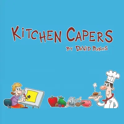 Kuchenne kaprysy - Kitchen Capers