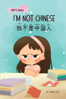 Nie jestem Chińczykiem (我不是中国人): Opowieść o tożsamości, nauce języka i budowaniu pewności siebie poprzez małe W - I'm Not Chinese (我不是中国人): A Story About Identity, Language Learning, and Building Confidence Through Small W