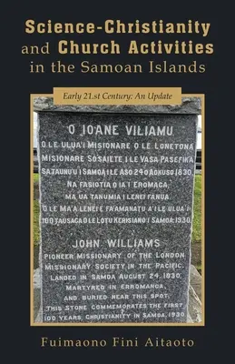 Nauka-chrześcijaństwo i działalność kościelna na wyspach Samoa: Początek XXI wieku: Aktualizacja - Science-Christianity and Church Activities in the Samoan Islands: Early 21.st Century: An Update