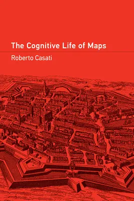 Życie poznawcze map - The Cognitive Life of Maps