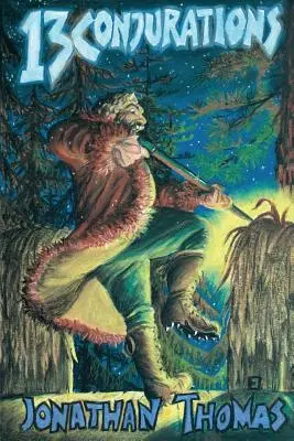 Trzynaście zaklęć - Thirteen Conjurations