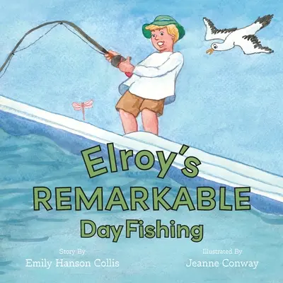 Niezwykły dzień wędkowania Elroya - Elroy's Remarkable Day Fishing