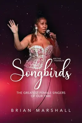 Songbirds: Największe piosenkarki naszych czasów - Songbirds: The Greatest Female Singers of Our Time