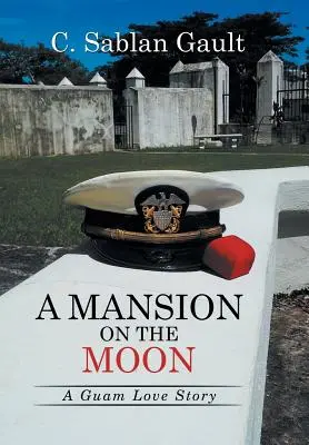 A Mansion on the Moon: Historia miłosna z Guam - A Mansion on the Moon: A Guam Love Story