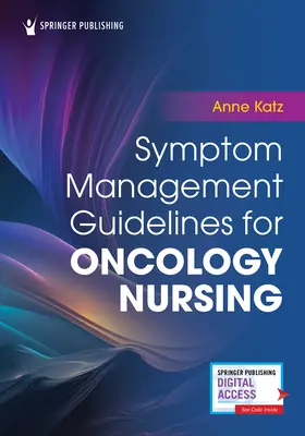 Wytyczne dotyczące zarządzania objawami w pielęgniarstwie onkologicznym - Symptom Management Guidelines for Oncology Nursing
