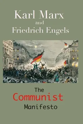 Manifest komunistyczny: - The Communist Manifesto: