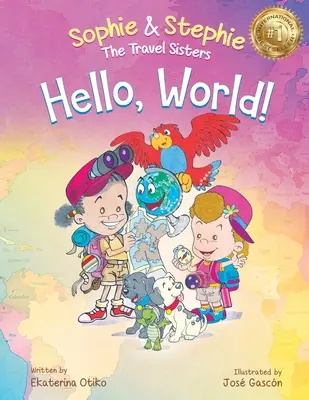Hello, World! Książka dla dzieci Magiczna podróż dla dzieci w wieku 4-8 lat - Hello, World!: A Children's Book Magical Travel Adventure for Kids Ages 4-8