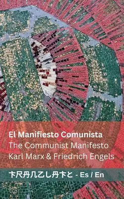 El Manifiesto Comunista / Manifest komunistyczny: Tranzlaty Espaol English - El Manifiesto Comunista / The Communist Manifesto: Tranzlaty Espaol English