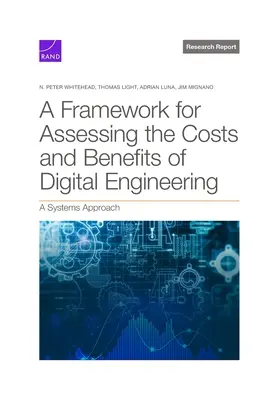 Ramy oceny kosztów i korzyści inżynierii cyfrowej: Podejście systemowe - Framework for Assessing the Costs and Benefits of Digital Engineering: A Systems Approach