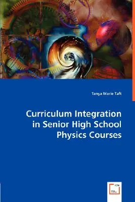 Integracja programu nauczania fizyki w szkołach średnich - Curriculum Integration in Senior High School Physics Courses