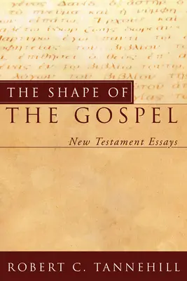 Kształt Ewangelii - The Shape of the Gospel