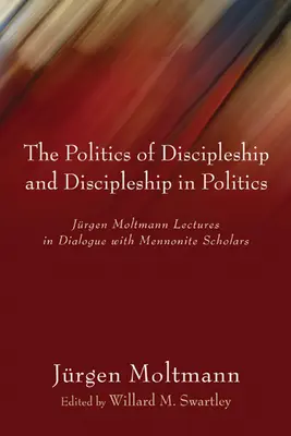 Polityka uczniostwa i uczniostwo w polityce - The Politics of Discipleship and Discipleship in Politics