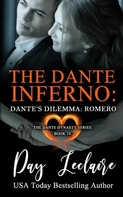 Dante's Dilemma: Romero (The Dante Dynasty Series: Book#10): Piekło Dantego - Dante's Dilemma: Romero (The Dante Dynasty Series: Book#10): The Dante Inferno