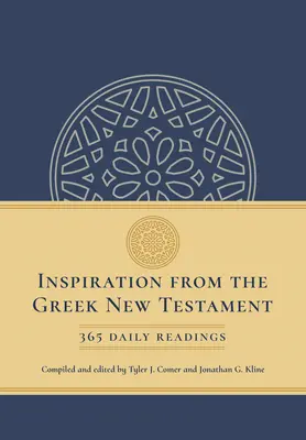 Inspiracja z greckiego Nowego Testamentu: 365 codziennych czytań - Inspiration from the Greek New Testament: 365 Daily Readings