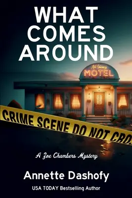 What Comes Around: Tajemnica Zoe Chambers - What Comes Around: A Zoe Chambers Mystery