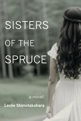 Siostry świerkowe - Sisters of the Spruce