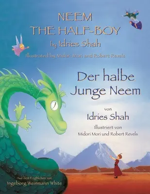 Neem the Half-Boy - Der halbe Junge Neem: Wydanie dwujęzyczne angielsko-niemieckie / Zweisprachige Ausgabe Englisch-Deutsch - Neem the Half-Boy -- Der halbe Junge Neem: Bilingual English-German Edition / Zweisprachige Ausgabe Englisch-Deutsch