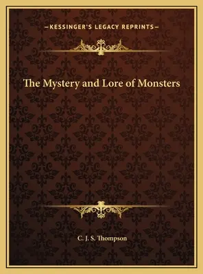 Tajemnica i wiedza o potworach - The Mystery and Lore of Monsters