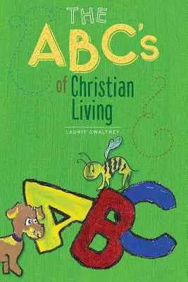 ABC chrześcijańskiego życia - The ABC's of Christian Living