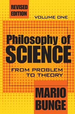 Filozofia nauki: Tom 1, Od problemu do teorii - Philosophy of Science: Volume 1, From Problem to Theory
