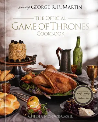 Oficjalna książka kucharska Gry o Tron: Przepisy od Królewskiej Przystani po Morze Dothraków - The Official Game of Thrones Cookbook: Recipes from King's Landing to the Dothraki Sea