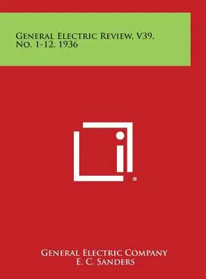 General Electric Review, V39, nr 1-12, 1936 r. - General Electric Review, V39, No. 1-12, 1936