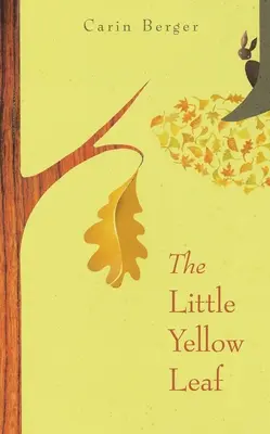 Mały żółty liść - The Little Yellow Leaf