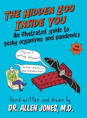 The Hidden Zoo Inside You: Ilustrowany przewodnik po uciążliwych organizmach i pandemiach - The Hidden Zoo Inside You: An illustrated guide to pesky organisms and pandemics