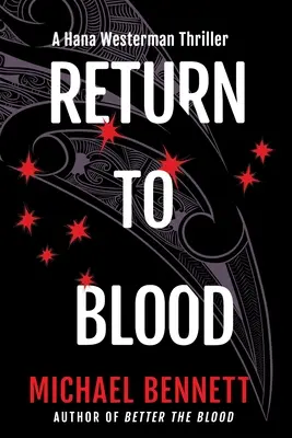 Powrót do krwi: A Hana Westerman Thriller - Return to Blood: A Hana Westerman Thriller