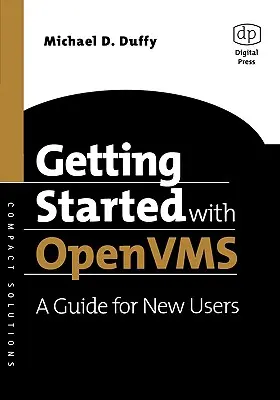 Pierwsze kroki z OpenVMS: Przewodnik dla nowych użytkowników - Getting Started with OpenVMS: A Guide for New Users