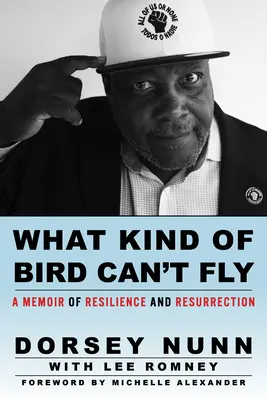 Jaki ptak nie może latać: Wspomnienie o odporności i zmartwychwstaniu - What Kind of Bird Can't Fly: A Memoir of Resilience and Resurrection