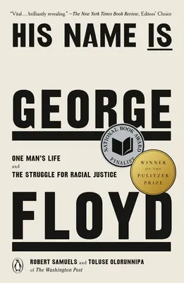 Nazywa się George Floyd (zdobywca nagrody Pulitzera): Życie jednego człowieka i walka o sprawiedliwość rasową - His Name Is George Floyd (Pulitzer Prize Winner): One Man's Life and the Struggle for Racial Justice