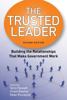 Zaufany lider: Budowanie relacji, które sprawiają, że rząd działa - The Trusted Leader: Building the Relationships That Make Government Work