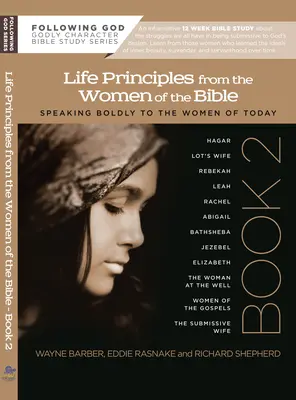 Uczenie się zasad życia od kobiet z Biblii: Księga druga - Learning Life Principles from the Women of the Bible: Book Two