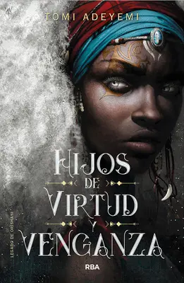 Hijos de Virtud Y Venganza / Dzieci cnoty i zemsty - Hijos de Virtud Y Venganza / Children of Virtue and Vengeance