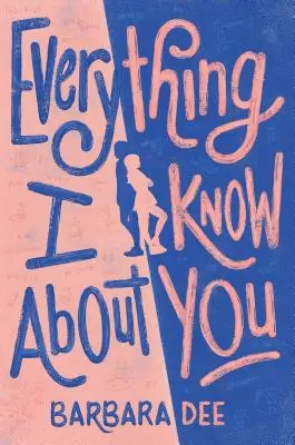 Wszystko, co o tobie wiem - Everything I Know about You