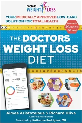 Dieta odchudzająca lekarzy: Medycznie zatwierdzone rozwiązanie niskowęglowodanowe dla całkowitego zdrowia - The Doctors Weight Loss Diet: Your Medically Approved Low-Carb Solution for Total Health