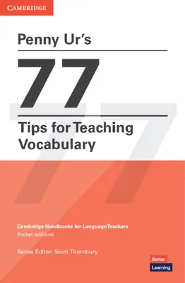 77 wskazówek Penny Ur dotyczących nauczania słownictwa - Penny Ur's 77 Tips for Teaching Vocabulary