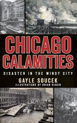 Chicago Calamities: Katastrofa w Wietrznym Mieście - Chicago Calamities: Disaster in the Windy City