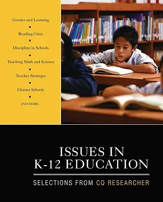 Zagadnienia w edukacji K-12: Wybór z CQ Researcher - Issues in K-12 Education: Selections from CQ Researcher